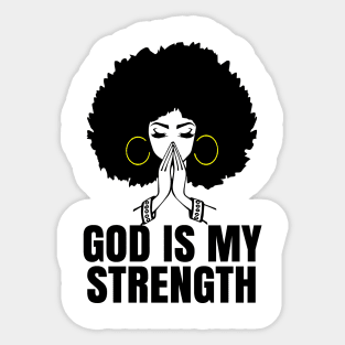 God is My Strength, Black Woman Praying, Black Lives Matter, Strong Black Woman Sticker